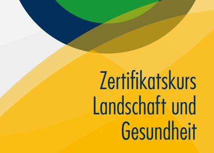 Gelb blaue Grafik mit Schriftzeile Zertifikatskurs Landschaft und Gesundhet